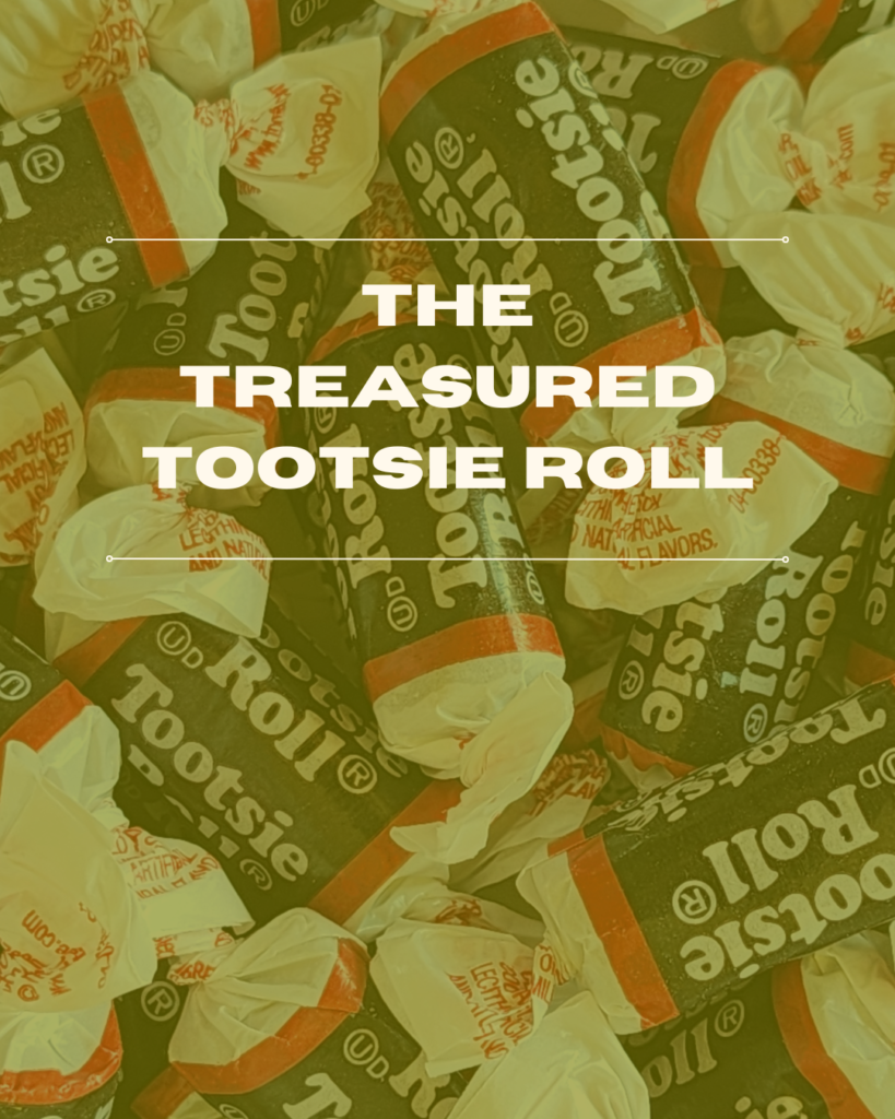 The Treasured Tootsie Roll